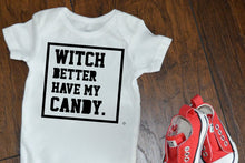 Load image into Gallery viewer, Witch better have my Candy / Halloween T-shirt / Unisex / Adult Shirt / Dress up / Hip Hop / Urban / Trick or Treat / Monochrome / Funny