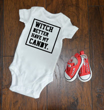 Load image into Gallery viewer, witch better have my candy / baby halloween / first halloween / creeper / baby costume / halloween outfit/ baby shower gift / unisex