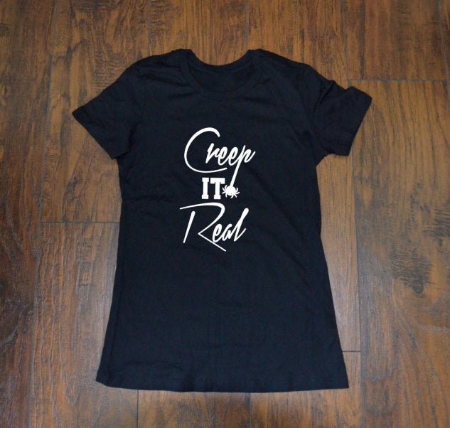 Creep It Real /  Halloween T-shirt / Unisex
