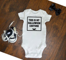 Load image into Gallery viewer, this is my halloween costume / cute halloween / costume / spooky / gift / baby shower  / baby costume  /  dress up / first halloween
